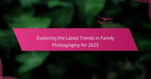 Exploring the Latest Trends in Family Photography for 2025