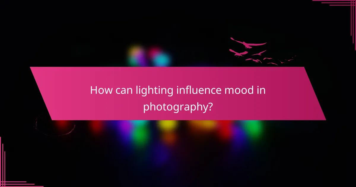 How can lighting influence mood in photography?