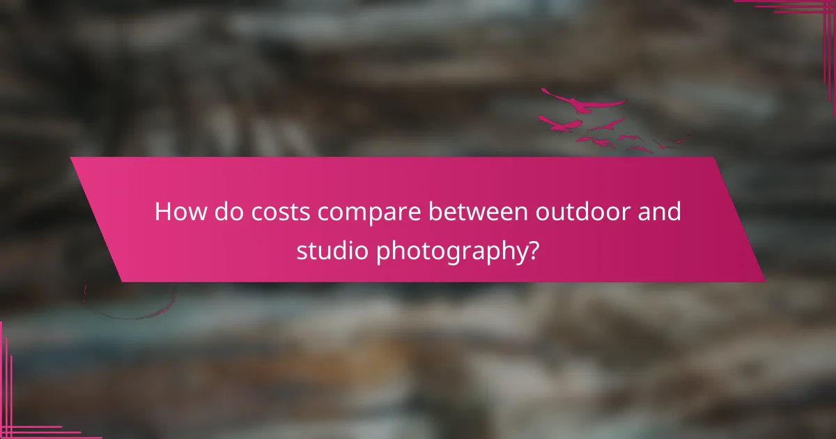 How do costs compare between outdoor and studio photography?