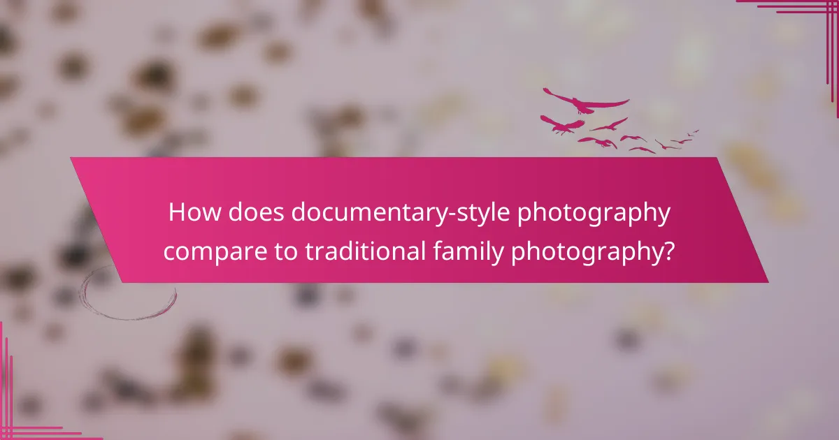 How does documentary-style photography compare to traditional family photography?