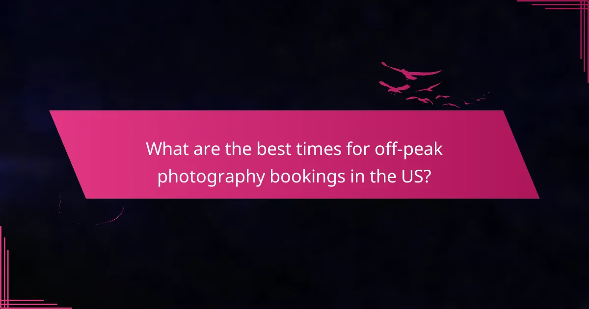 What are the best times for off-peak photography bookings in the US?