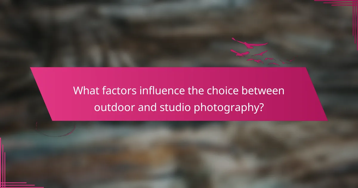What factors influence the choice between outdoor and studio photography?